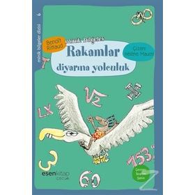 Minik Bilgeler Dizisi 6 - Rakamlar Diyarına Yolculuk - Benoit Rittaud