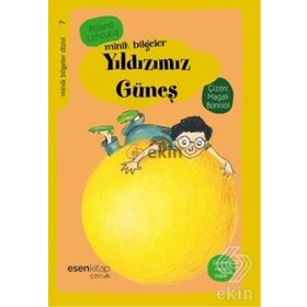 Minik Bilgeler Yıldızımız Güneş - roland lehounq