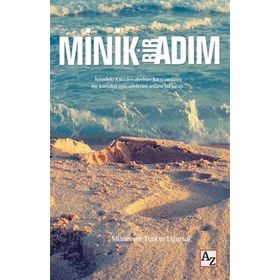 Minik Bir Adım - Münevver Tuncer Uğursal