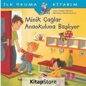 Minik Çağlar Anaokuluna Başlıyor - İlk Okuma Kitabım - Kolektif
