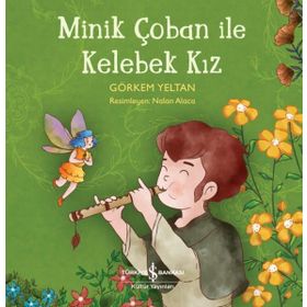 Minik Çoban ile Kelebek Kız - Görkem Yeltan