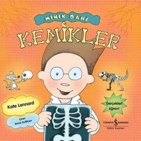 MINIK DAHI - KEMIKLER - KATE LENNARD
