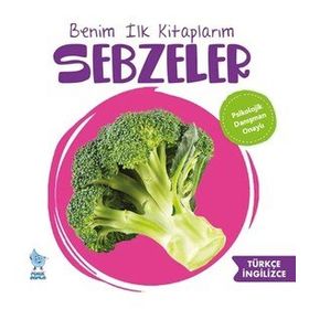 Minik Damla Benim İlk Kitaplarım Sebzeler