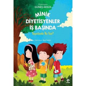 Minik Diyetisyenler İş Başında - Güneş Aksüs