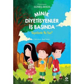 Minik Diyetisyenler İş Başında - Güneş Aksüs