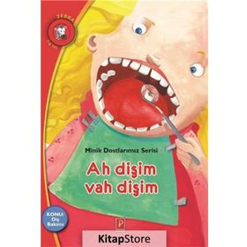 Minik Dostlarımız Serisi Ah Dişim Vah Dişim - Ioanna Bouldoumi