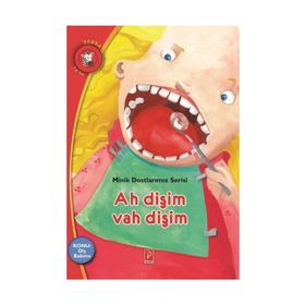 Minik Dostlarımız Serisi Ah Dişim Vah Dişim - Ioanna Bouldoumi