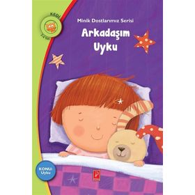 Minik Dostlarımız Serisi Arkadaşım Uyku - Rania Boubouri