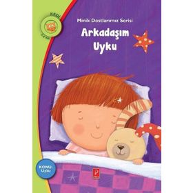 Minik Dostlarımız Serisi Arkadaşım Uyku - Rania Boubouri