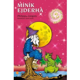 MINIK EJDERHA - PHILIPPA GREGORY