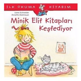 Minik Elif Kitapları Keşfediyor - İlk Okuma Kitabım / Christian Tielmann / İş Bankası Kültür Yayınları