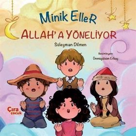 Minik Eller Allah'a Yöneliyor - Süleyman Dilmen