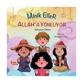 Minik Eller Allah'a Yöneliyor - Süleyman Dilmen