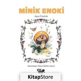 Minik Enoki Ayça Dinçkök