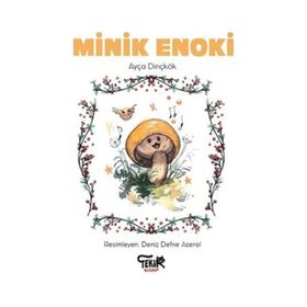 Minik Enoki Ayça Dinçkök