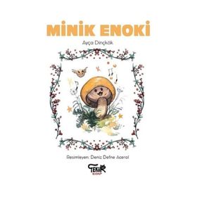 Minik Enoki Ayça Dinçkök