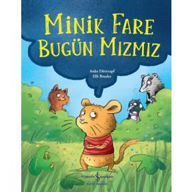 Minik Fare Bugün Mızmız İş Bankası Kültür Yayınları