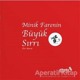 Minik Farenin Büyük Sırrı - Eric Battut
