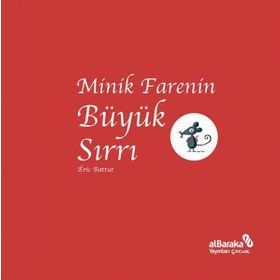 Minik Farenin Büyük Sırrı - Eric Battut