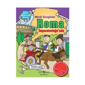 Minik Gezginler Roma İmparatorluğu’nda Ciltli - John Malam