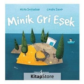Minik Gri Eşek - İş Bankası Kültür Yayınları