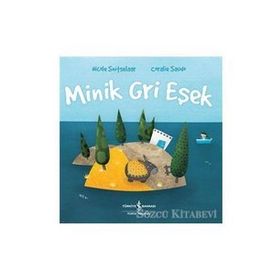 Minik Gri Eşek - İş Bankası Kültür Yayınları