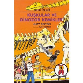 Minik İzciler Dizisi 4 - Kuşkular ve Dinozor Kemikleri - Kolektif
