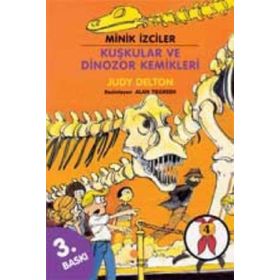 Minik İzciler Dizisi 4 - Kuşkular ve Dinozor Kemikleri - Kolektif