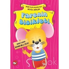 Minik Kahramanlardan Büyük Sözler - Farenin Bisikleti - Emine Korkmazer