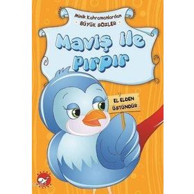 Minik Kahramanlardan Büyük Sözler - Maviş İle Pırpır - Emine Korkmazer