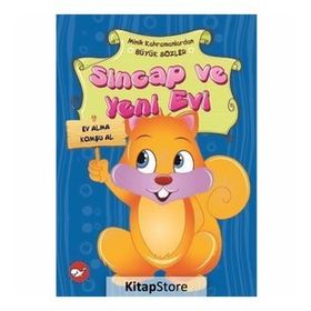 Minik Kahramanlardan Büyük Sözler - Sincap ve Yeni Evi - Emine Korkmazer