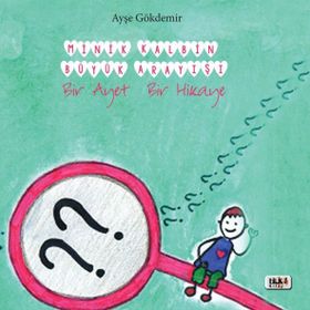 Minik Kalbin Büyük Arayışı - Ayşe Gökdemir
