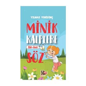 Minik Kalplere Bir-İnci Söz - Yılmaz Yenidinç