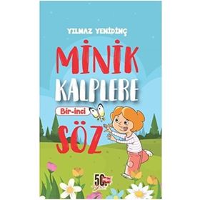 Minik Kalplere Bir-İnci Söz - Yılmaz Yenidinç