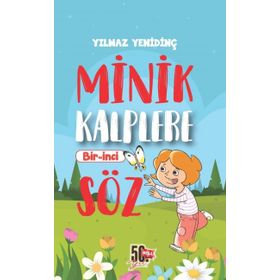 Minik Kalplere Bir-İnci Söz - Yılmaz Yenidinç