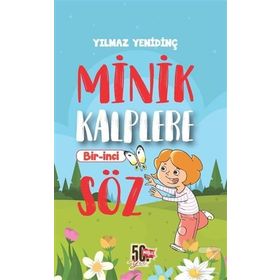 Minik Kalplere Bir-İnci Söz - Yılmaz Yenidinç