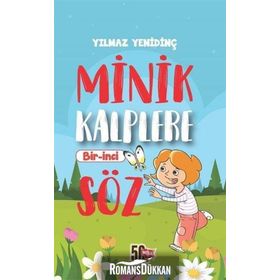 Minik Kalplere Bir-İnci Söz - Yılmaz Yenidinç