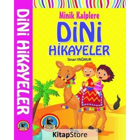 MINIK KALPLERE DINI HIKAYELER - SINAN YAĞMUR