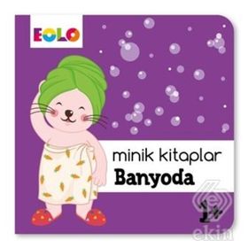 Minik Kitaplar Banyoda-Eolo Yayınları