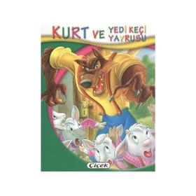 Minik Kitaplar Dizisi - Kurt ve Yedi Keçi Yavrusu - Çiçek Yayıncılık