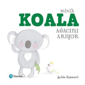 Minik Koala Ağacını Arıyor - Jedda Robaard