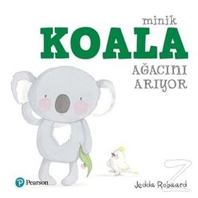 Minik Koala Ağacını Arıyor - Jedda Robaard