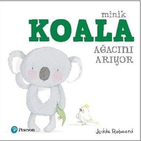 Minik Koala Ağacını Arıyor - Jedda Robaard