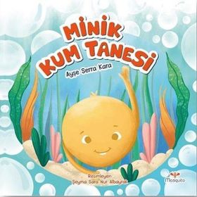 Minik Kum Tanesi - Ayşe Serra Kara