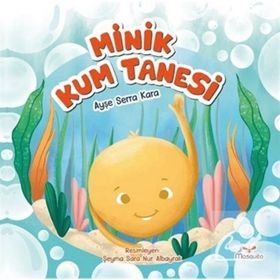 Minik Kum Tanesi - Ayşe Serra Kara
