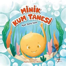 Minik Kum Tanesi - Ayşe Serra Kara