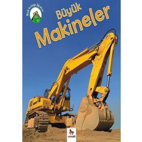 Minik Kurbağa Öğretiyor - Büyük Makineler - Annabelle Lynch