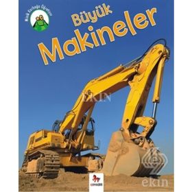 Minik Kurbağa Öğretiyor - Büyük Makineler - Annabelle Lynch