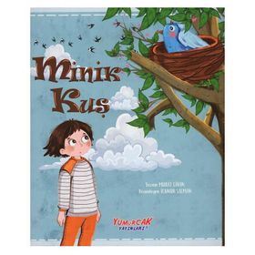 Minik Kuş / Murat Cihan / Yumurcak Yayınları