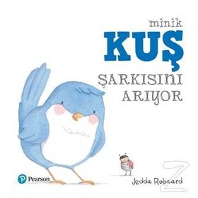 Minik Kuş Şarkısını Arıyor - Jedda Robaard
